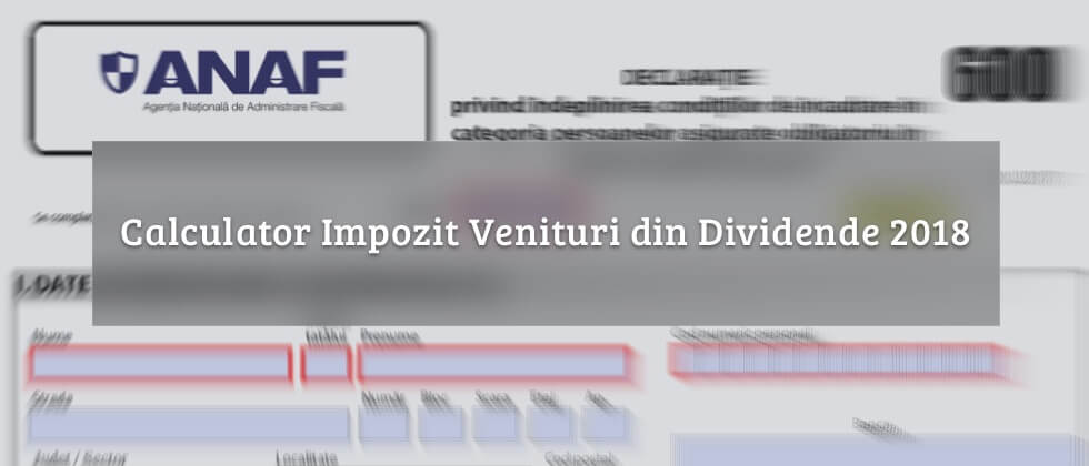 Calculator impozit venituri din dividende 2018